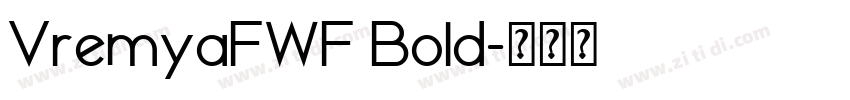 VremyaFWF Bold字体转换
